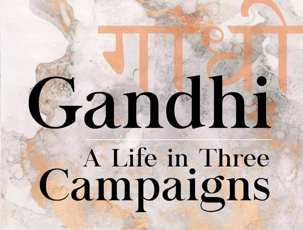 Gandhi A Life in Three Campaigns by MJ Akbar1